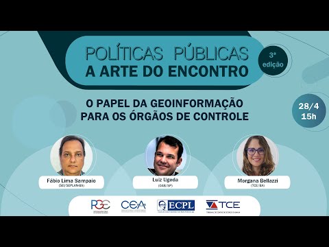 3ª Ed. Políticas Públicas: A Arte do Encontro - O papel da Geoinformação para os Órgãos de Controle