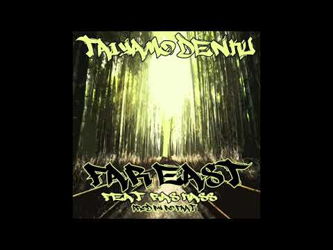 Taiyamo Denku - Far East Feat. Ras Kass (Prod. BoFaat)