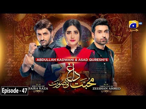 Mohabbat Dagh Ki Soorat - Episode 47 - [Eng Sub] - 17th February 2022 - HAR PAL GEO