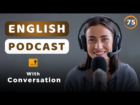 Everyday English Conversations | SpeakEasy |  Episode 75