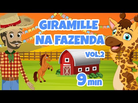 Giramille na Fazenda Vol.2 - 9 min | Desenho Animado Musical