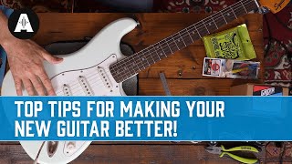 Top Tips for Making your New Guitar Better