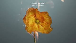 Dope Shells - Dirty South