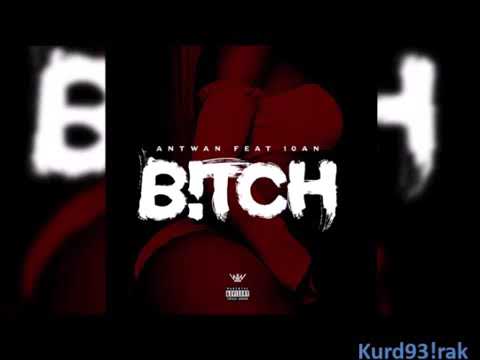 Antwan råby ft 10an bitch lyrics nya låt 2018