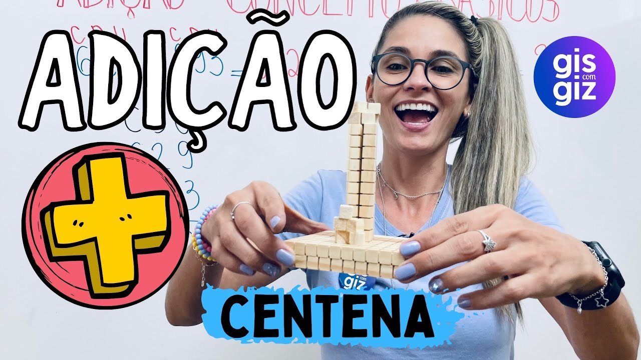 ADIÇÃO COM MATERIAL DOURADO 3° e 4º ano ENSINO FUNDAMENTAL | Prof. Gis/