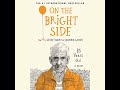 On the Bright Side: The new secret diary of Hendrik Groen Audiobook by Hendrik Groen