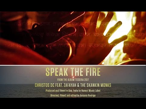 Speak The Fire - Christos DC feat  Zafayah and The Skankin Monks Official Video