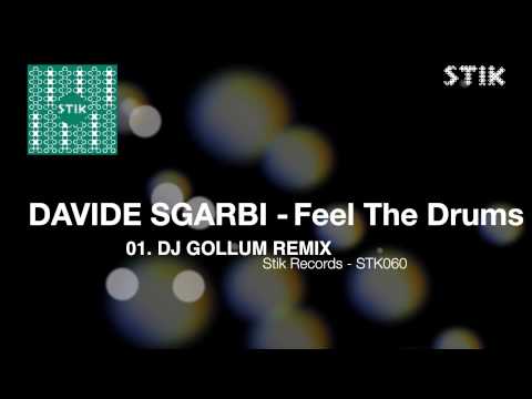 Davide Sgarbi - Feel The Drums (Dj Gollum Remix)