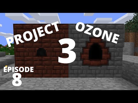 Project Ozone 3 episode 8 starting immersive engineering