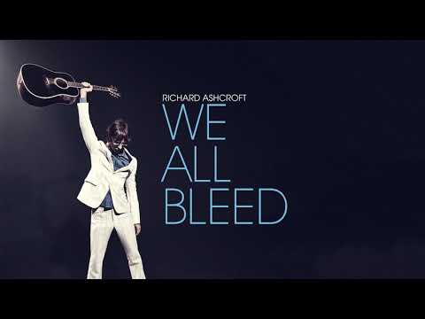 We All Bleed - Richard Ashcroft