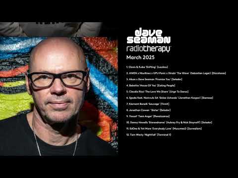 Dave Seaman's Radio Therapy - March 2025