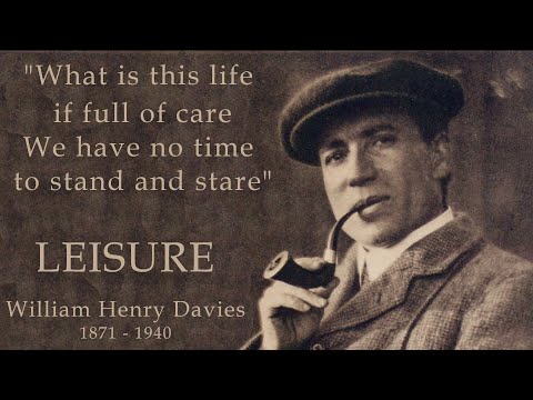 William Henry Davies Poetry - Leisure by William Henry Davies