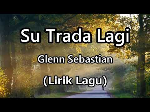 download lagu mp3 mp4 Su Trada Lagi, download lagu Su Trada Lagi gratis, unduh video klip Download Su Trada Lagi Mp3 dan Mp4 Full Gratis