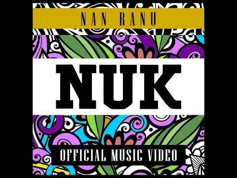 NAN RANU - Nuk (Official Music Video)