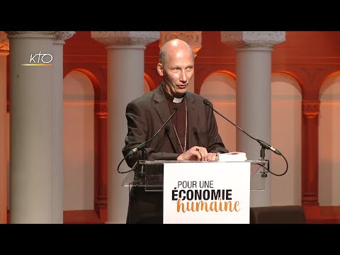 Pour une économie humaine avec Mgr Pierre d’Ornellas