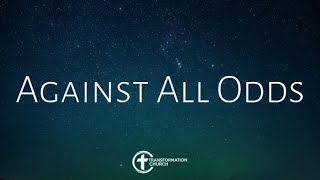 Against All Odds - Joshua 4:1-9