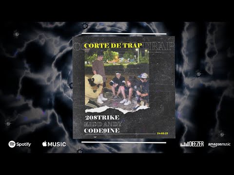 CODE9INE, 20$TRIKE, KIDD ANDY - Corte de Trap (Video Lyric)