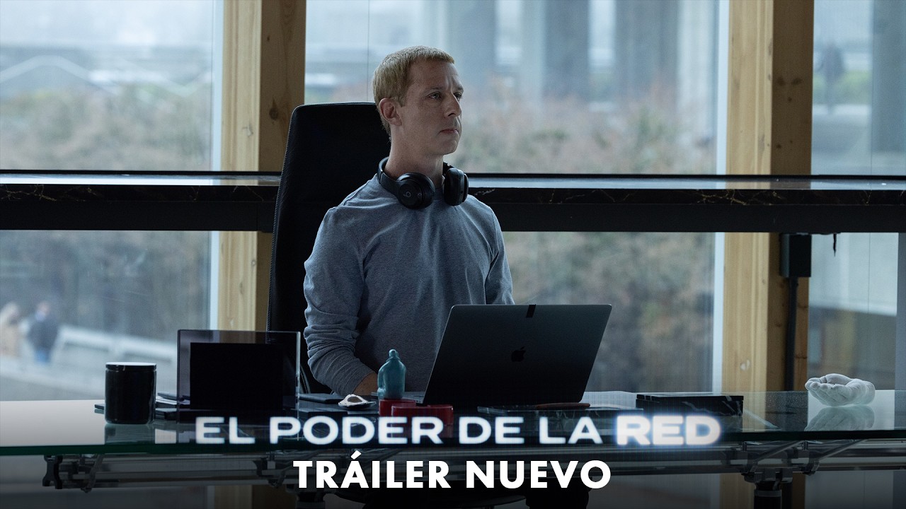 EL PODER DE LA RED - Tráiler Oficial