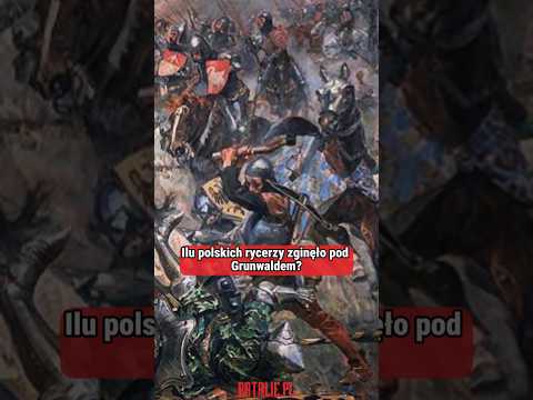 How many Poles REALLY died at Grunwald? #historicalinterestingfacts