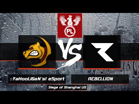 ::YaHooLiGaN's! vs REBELLION | Summer Cup | Siege of Shanghai | US Side