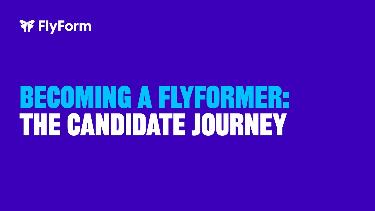 Becoming a FlyFormer: The Candidate Journey