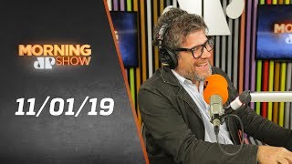 Morning Show – edição completa – 11/01/19