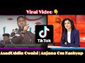 AsadUddin Owaisi Anjana Om Kashyap Viral Video S Subscribe For More Video AIMIM Hussain Khan