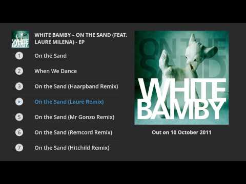 White Bamby - On The Sand (feat. Laure Milena) - EP (Album Preview)