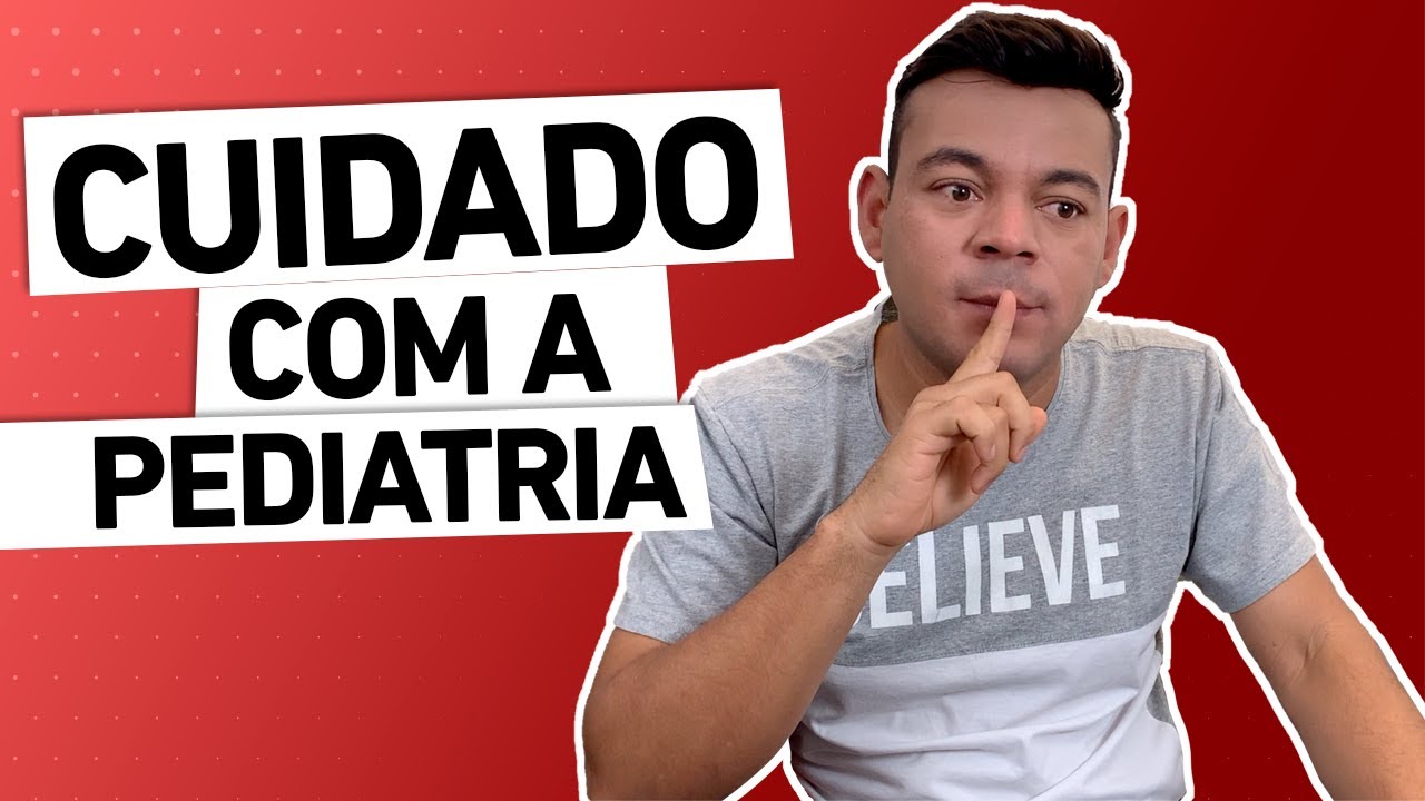 ATENÇÃO!!! PEDIATRIA NÃO É IGUAL PACIENTE ADULTO