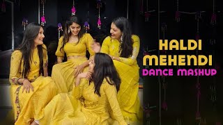 Haldi Mehendi Dance Mashup/MITALIS DANCE/EASY DANC