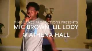 Mic Brown x Lil Lody Live @ Athena Hall, More Than Music 5-27-2016