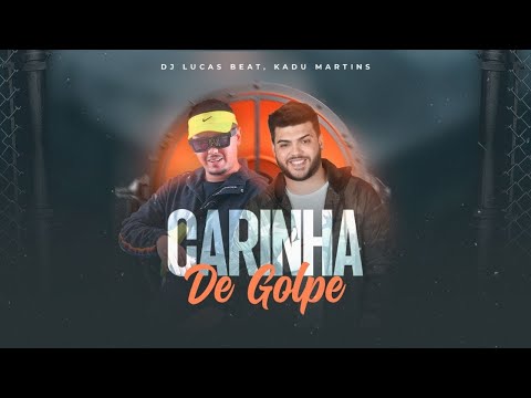 CARINHA DE GOLPE ( FUNK REMIX) DJ LUCAS BEAT E KADU MARTINS