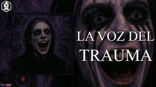 XHUZER - LA VOZ DEL TRAUMA [con LETRA]