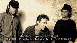 Morphine (Live) - Swing It Low 1997