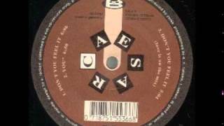 Caesar  - Don't You Feel It
