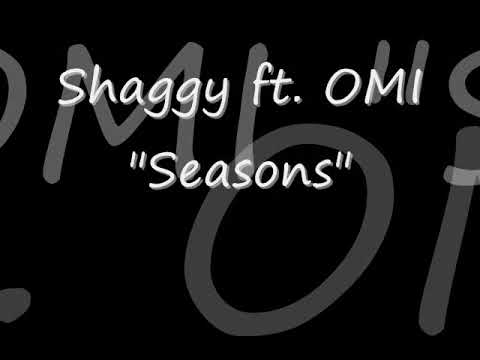 Shaggy Say Shaggy in "Seasons"! (ft. OMI)