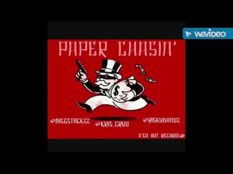 BiggStackzz x Kris Crud x RiskyBandz - Paper Chasin'