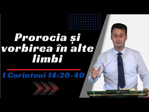 Darul prorociei: 1 Corinteni 14:20-40