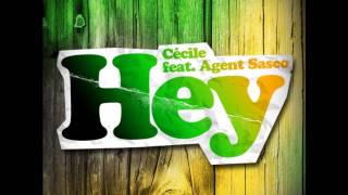 CeCile ft Agent Sasco - Hey