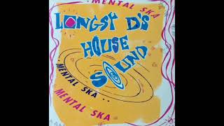Longsy D - Mental Ska (Mental Mental Mix)