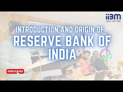 Origin and Introduction to Reserve Bank of India by RBI Patna Manager