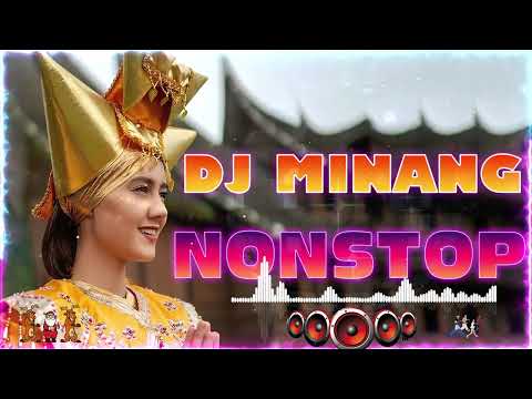 DJ MINANG TERBARU 2022 NONSTOP || LAGU MINANG REMIX FULL BASS