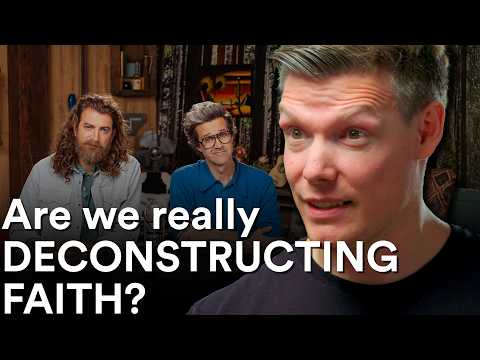 The real reason so many are "deconstructing" their faith? Wes Huff