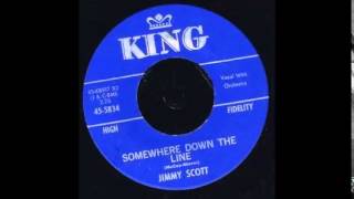 Jimmy Scott &quot;Somewhere Down The Line&quot;   (1957)
