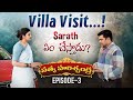 Satya Harishchandra Episode 3 The Fake Villa Drama Sarath దొరికిపోతాడా Sarat