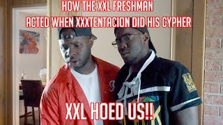 How The XXL Freshman acted when XXXTentacion did His Cypher / XXL HOED US!