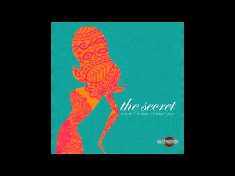Mister T & Honeymoon - The Secret (Club Des Belugas Remix)