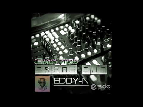 DJ Eddy-N - Freak Out (Electro Vibes) (c)2020