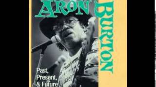 Aron Burton ~ ''I'll Play The Blues For You''(Modern Electric Chicago Blues 1999)