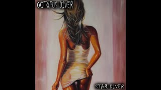 Music video thumbnail preview for OCTOPUS DIVER - Star Diver (2022) FULL ALBUM - Alternative Rock, Ambient, Psychedelic Stoner by Octopus Diver